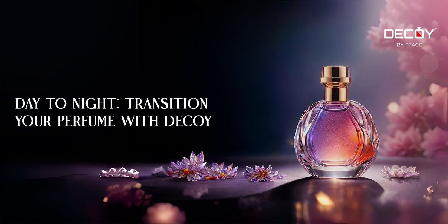 How to Transition Your Perfume from Day to Night with Decoy
